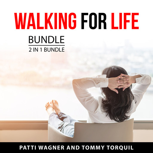 Walking for Life Bundle, 2 in 1 Bundle, Tommy Torquil, Patti Wagner