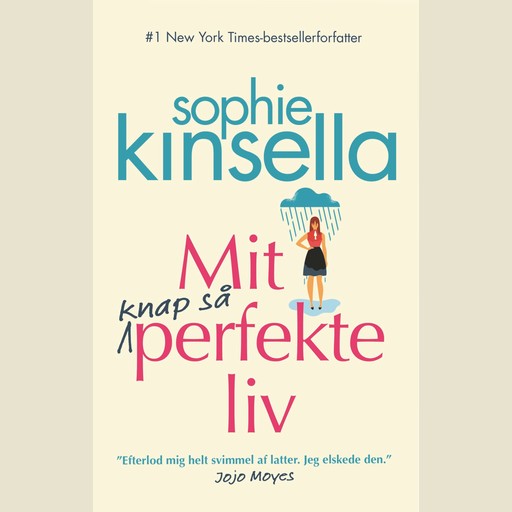 Mit knap så perfekte liv, Sophie Kinsella
