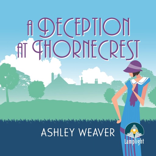 A Deception at Thornecrest, Ashley Weaver