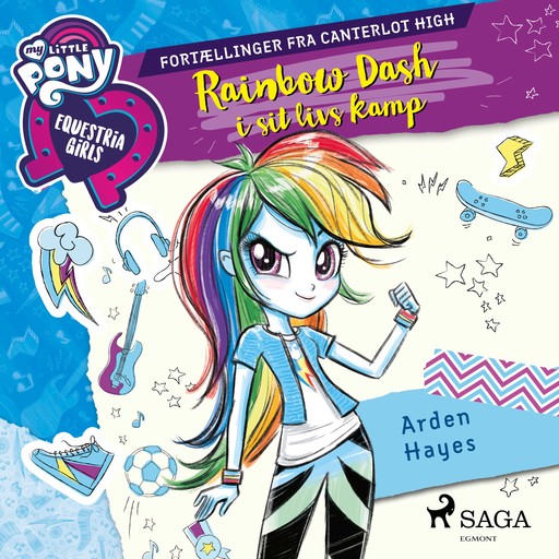 My Little Pony - Equestria Girls - Rainbow Dash i sit livs kamp, Arden Hayes