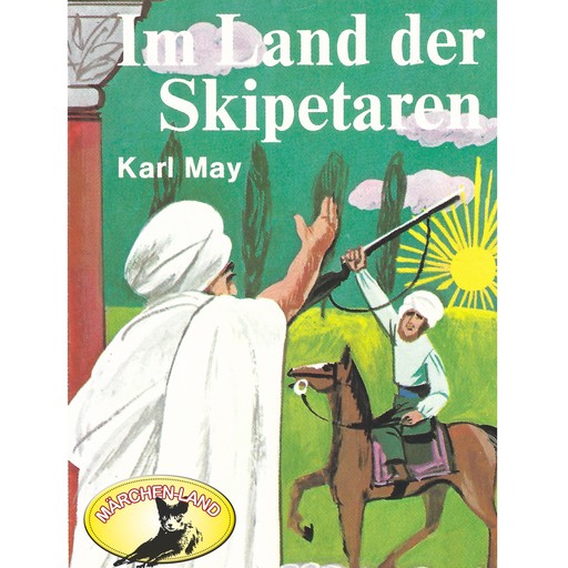 Karl May, Im Land der Skipetaren, Karl May