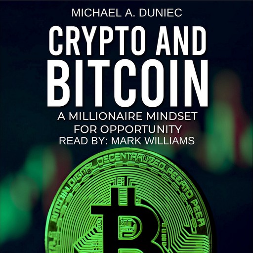 Crypto And Bitcoin, Michael A. Duniec