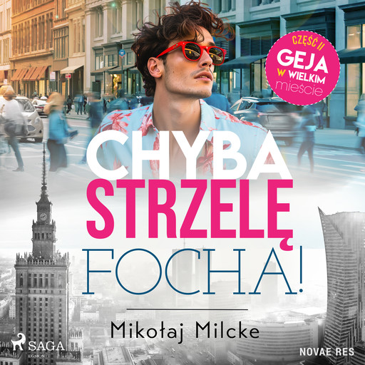 Chyba strzelę focha, Mikołaj Milcke