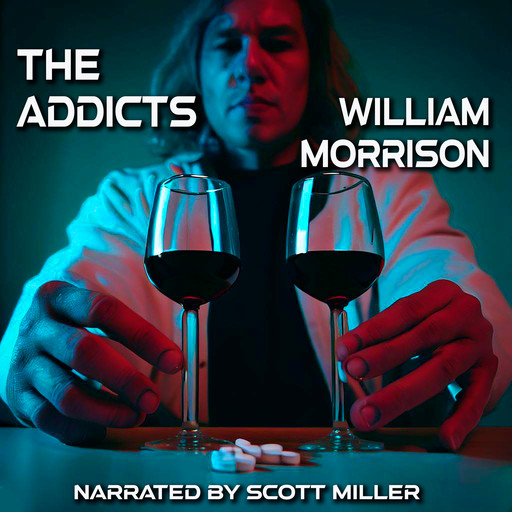 The Addicts, William Morrison