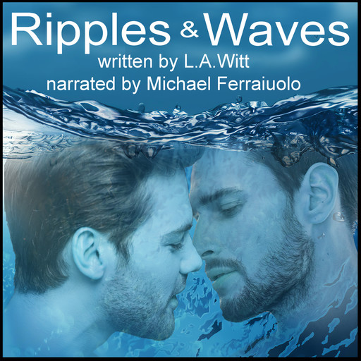 Ripples & Waves: A Queer Retelling of Hans Christian Andersen's The Little Mermaid, L.A.Witt