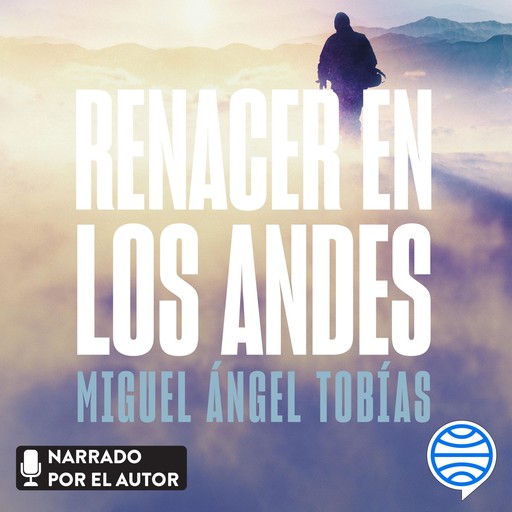 Renacer en los Andes, Miguel Ángel Tobías