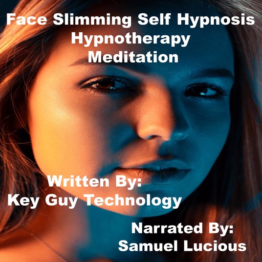 Face Slimming Self Hypnosis Hypnotherapy Meditation, Key Guy Technology