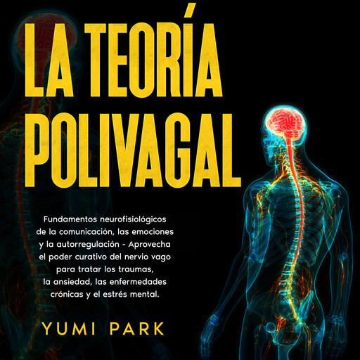 La Teoría Polivagal, Yumi Park