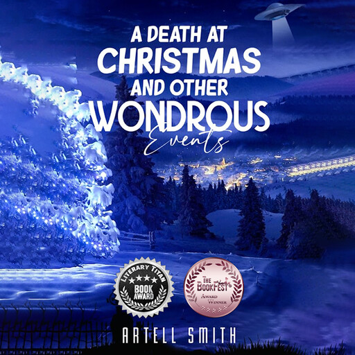 A Death at Christmas and Other Wondrous Events, Artell Smith