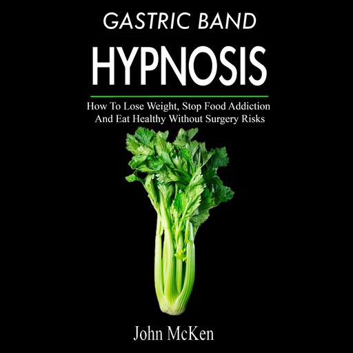Gastric Band Hypnosis, John McKenna, John McKen