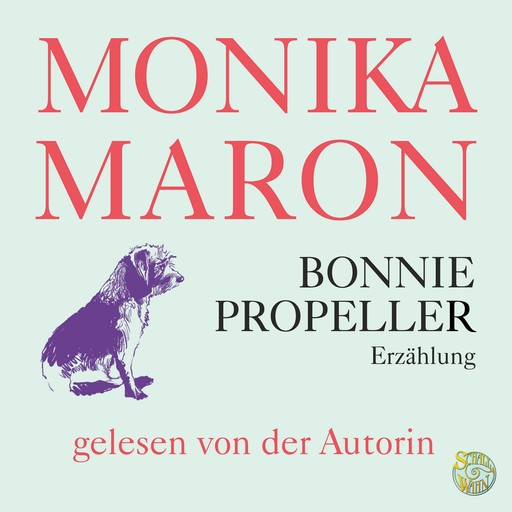 Bonnie Propeller, Monika Maron