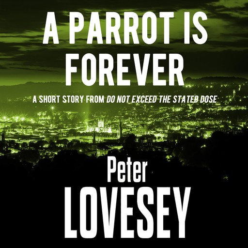 A Parrot is Forever, Peter Lovesey