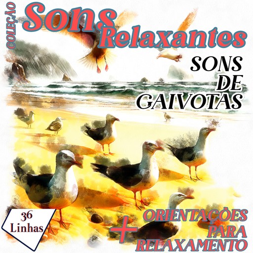 Coleção Sons Relaxantes - Sons de Gaivotas, Silvia Strufaldi