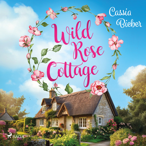 Wild Rose Cottage, Cassia Bieber