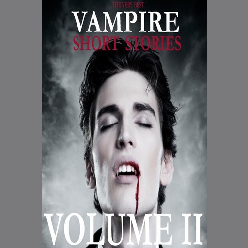 The Very Best Vampire Short Stories, George MacDonald, Eugene Field, Jan Neruda