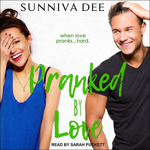 Pranked by Love, Sunniva Dee
