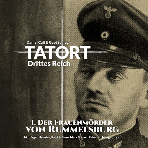 TATORT Drittes Reich, Folge 1: Der Frauenmörder von Rummelsburg, Daniel Call, Gaby Schlag