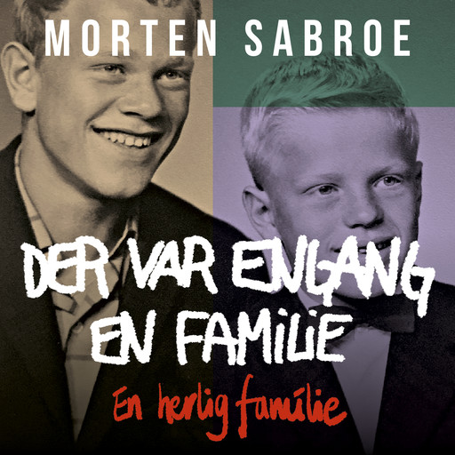 Der var engang en familie, Morten Sabroe