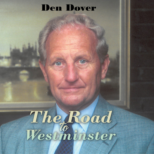 The Road to Westminster, Den Dover