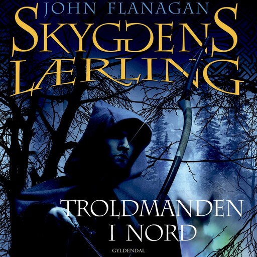 Skyggens lærling 5 - Troldmanden i Nord, John Flanagan
