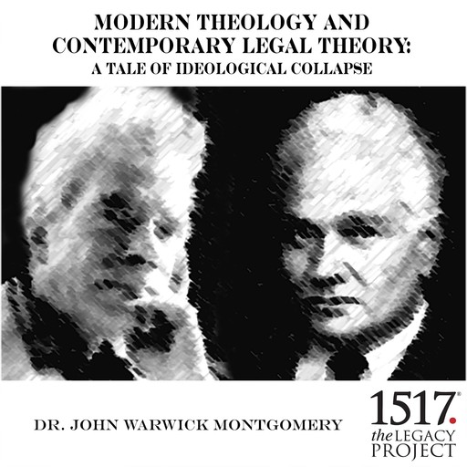 Modern Theology and Contemporary Legal Theory, John Montgomery
