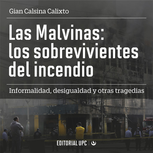 Las Malvinas: los sobrevivientes del incendio, Gian Calsina Calixto