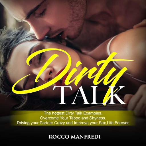 Dirty Talk, Rocco Manfredi