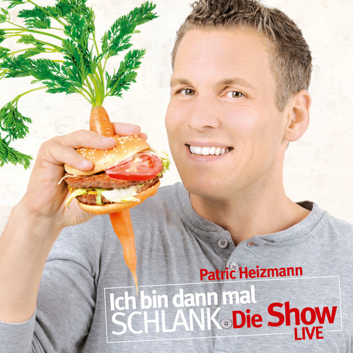 Ich bin dann mal schlank - Die Show, Patric Heizmann
