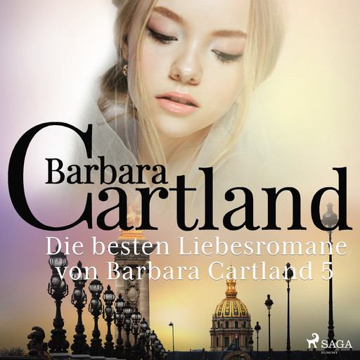 Die besten Liebesromane von Barbara Cartland 5, Barbara Cartland