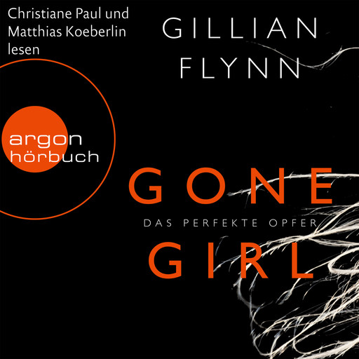 Gone Girl - Das perfekte Opfer (Gekürzte Fassung), Gillian Flynn