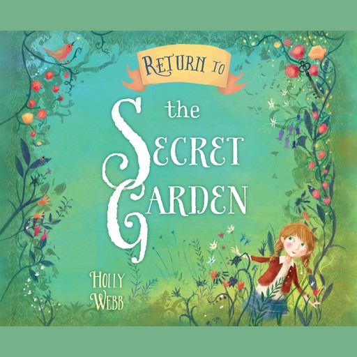 Return to the Secret Garden, Holly Webb