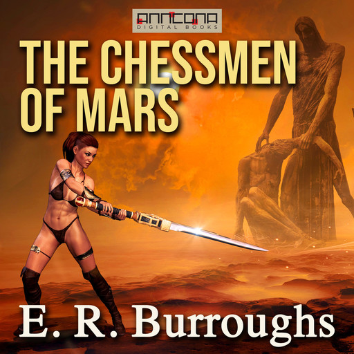 The Chessmen of Mars, E.R. Burroughs