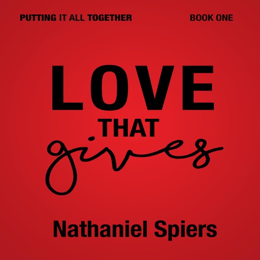 Love that Gives, Nathaniel Spiers