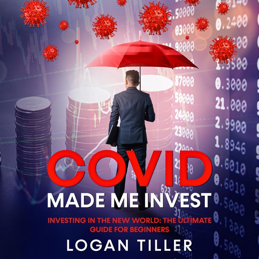Covid Made Me Invest, Logan Tiller