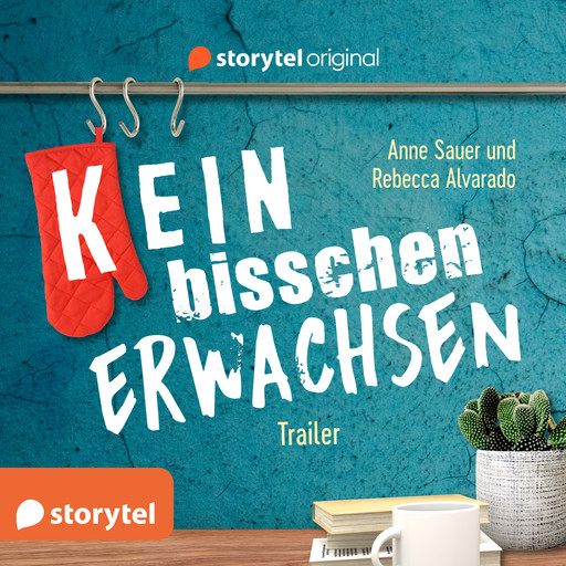 (K)ein bisschen erwachsen - Trailer, Anne Sauer