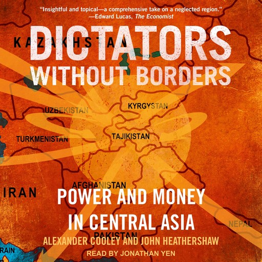 Dictators Without Borders, Alexander Cooley, John Heathershaw