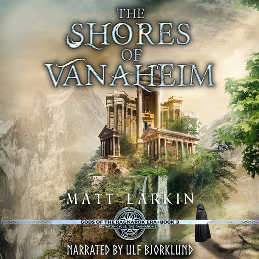 The Shores of Vanaheim, Matt Larkin