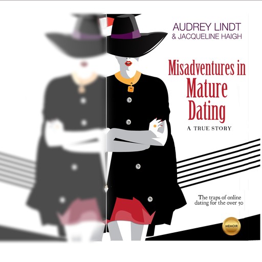 Misadventures in Mature Dating, Audrey Lindt, Jacqueline Haigh