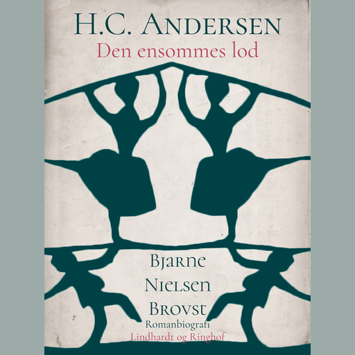 H.C. Andersen. Den ensommes lod, Bjarne Nielsen Brovst