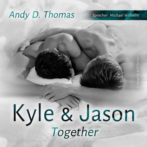 Kyle & Jason - Together (ungekürzt), Andy Thomas