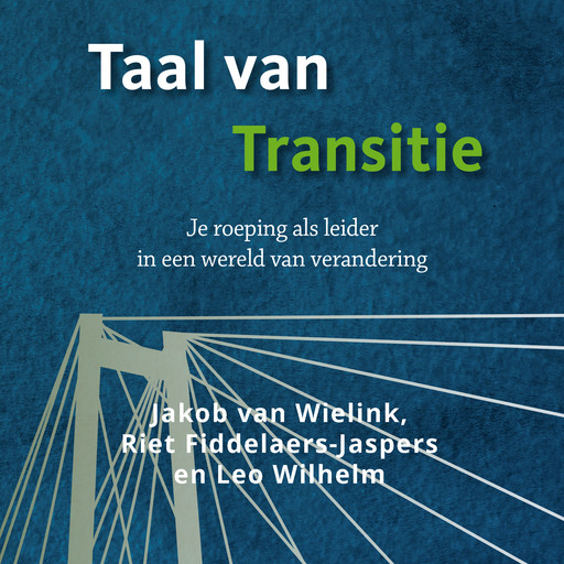 Taal van transitie, Riet Fiddelaers-Jaspers, Jakob van Wielink