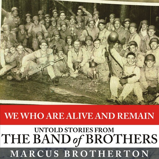 We Who Are Alive and Remain, Marcus Brotherton