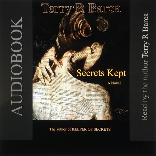 Secrets Kept, Terry R Barca