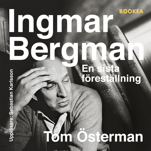 Ingmar Bergman - En sista föreställning, Tom Österman
