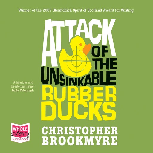 Attack of the Unsinkable Rubber Ducks, Chris Brookmyre