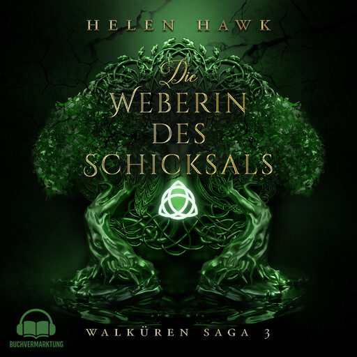 Die Weberin des Schicksals - Walküren Saga, Helen Hawk