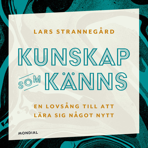 Kunskap som känns, Lars Strannegård