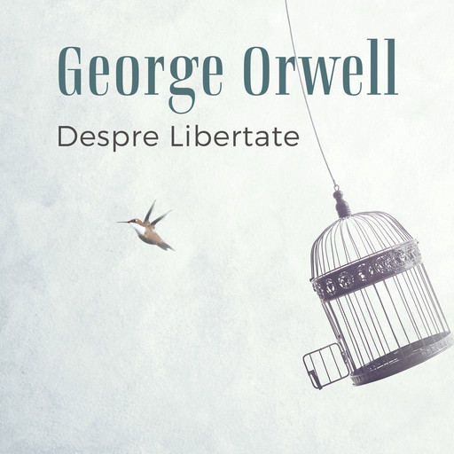 Despre libertate, George Orwell