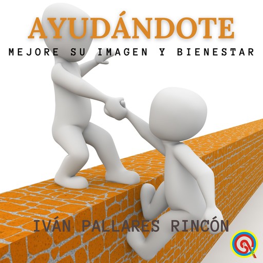 AYUDÁNDOTE, Ivan Pallares Rincon