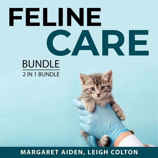 Feline Care Bundle, 2 in 1 Bundle, Margaret Aiden, Leigh Colton